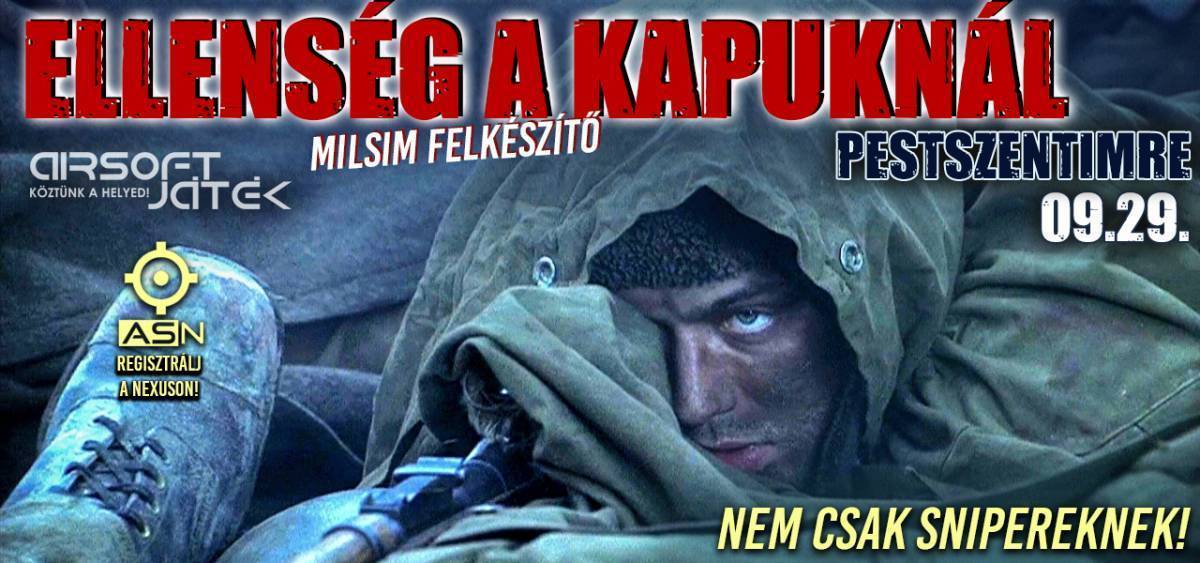Ellenség a kapuknál - Pestszentimre - Milsim Felkészítő